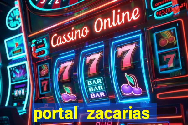 portal zacarias maior de 18